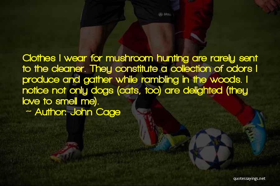 Hunting And Love Quotes By John Cage