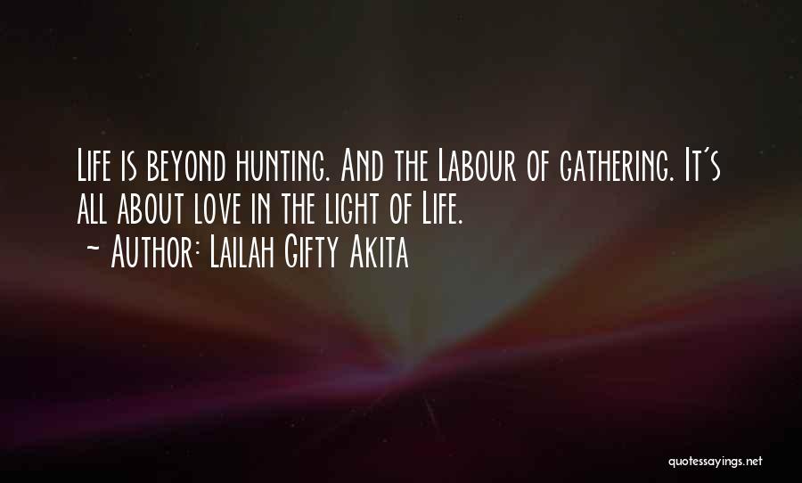 Hunting And Love Quotes By Lailah Gifty Akita