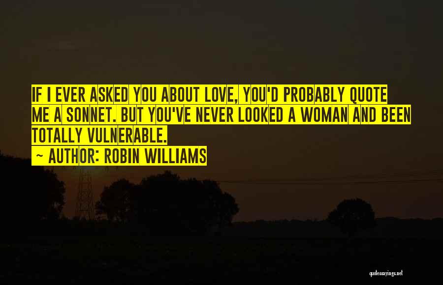 Hunting And Love Quotes By Robin Williams