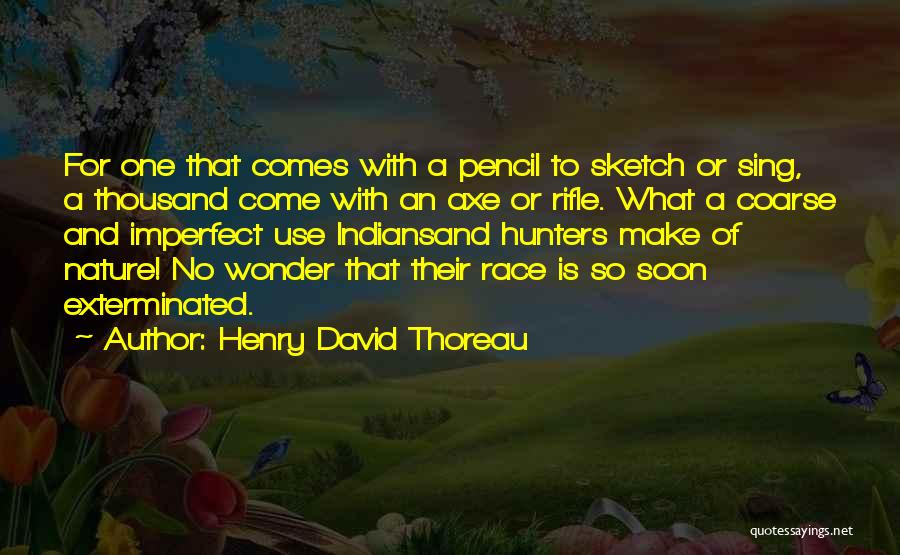 Hunting And Nature Quotes By Henry David Thoreau