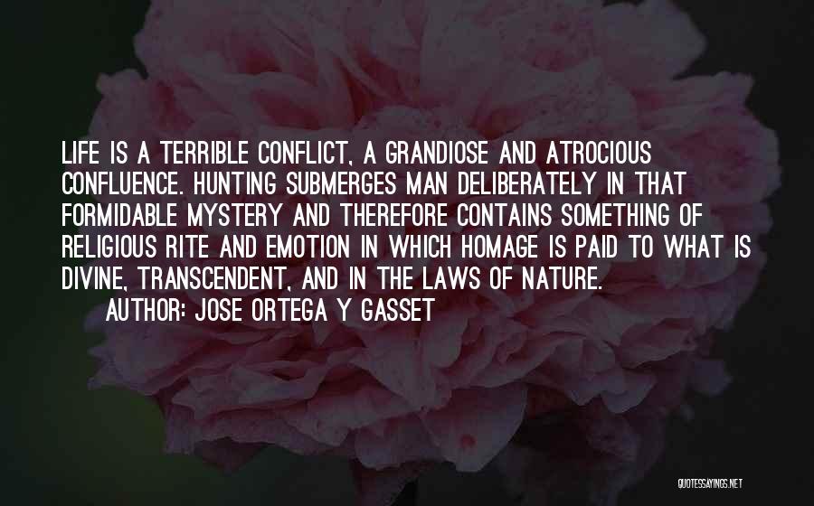 Hunting And Nature Quotes By Jose Ortega Y Gasset