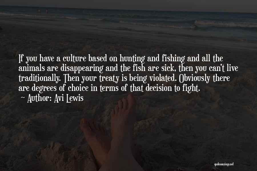 Hunting Animals Quotes By Avi Lewis