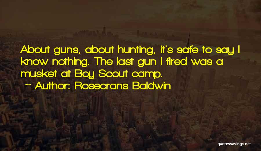 Hunting Camp Quotes By Rosecrans Baldwin