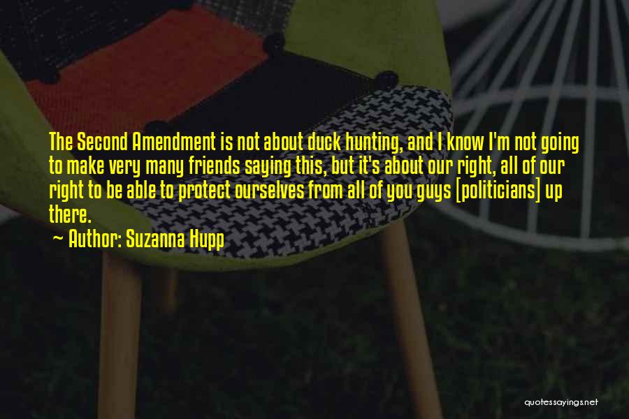 Hunting Ducks Quotes By Suzanna Hupp