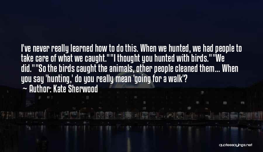 Hunting Humor Quotes By Kate Sherwood