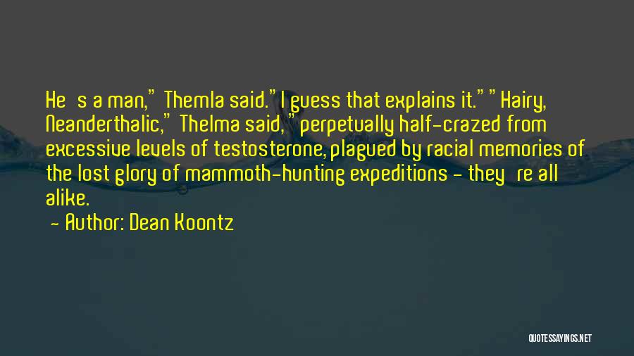 Hunting Man Quotes By Dean Koontz