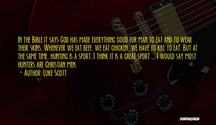 Hunting Man Quotes By Luke Scott