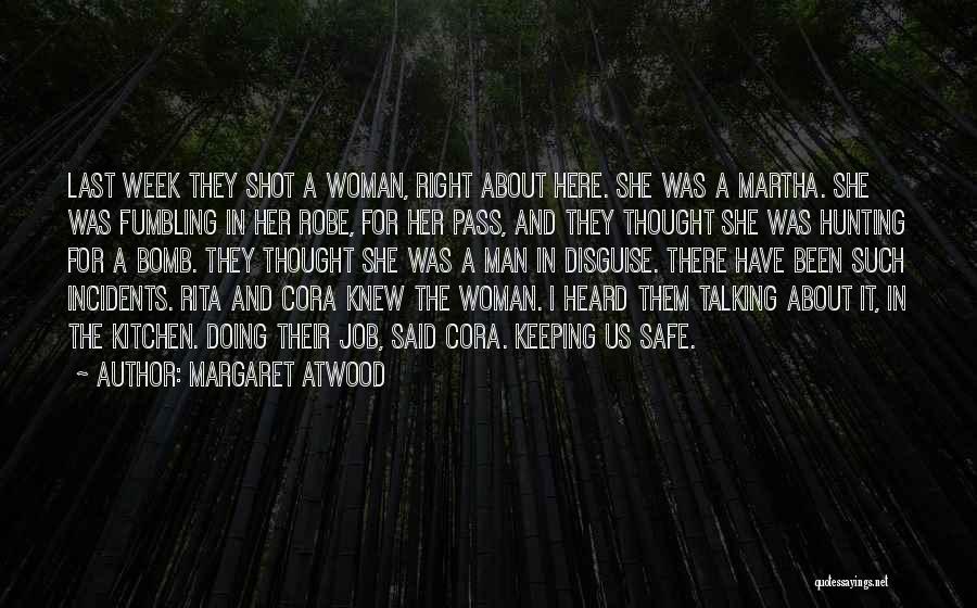 Hunting Man Quotes By Margaret Atwood