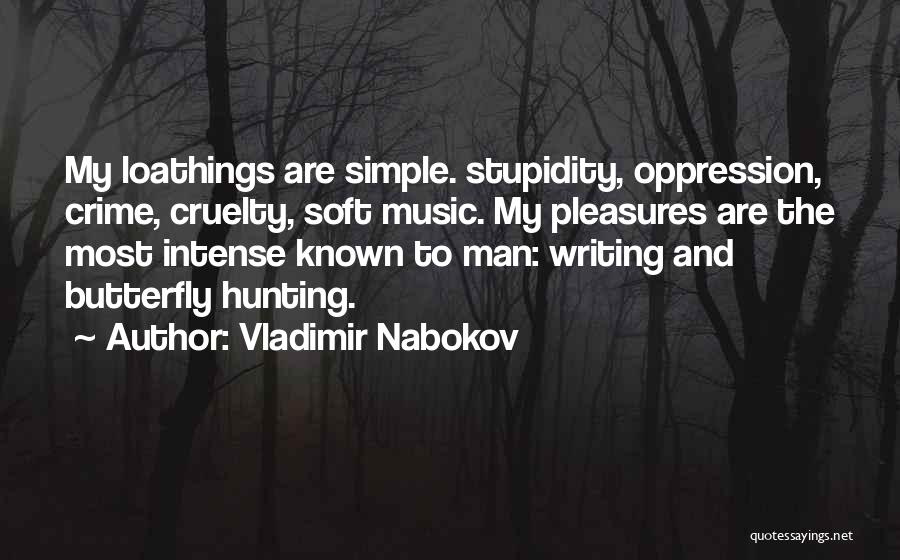 Hunting Man Quotes By Vladimir Nabokov