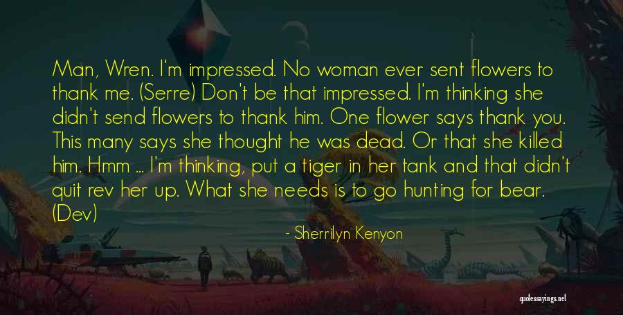 Hunting Men Quotes By Sherrilyn Kenyon Hunting Men Quotes By Sherrilyn Kenyon