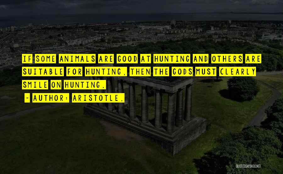Hunting Quotes By Aristotle.
