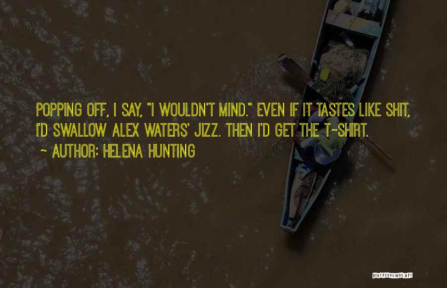 Hunting Quotes By Helena Hunting
