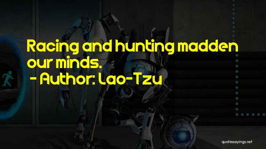 Hunting Quotes By Lao-Tzu