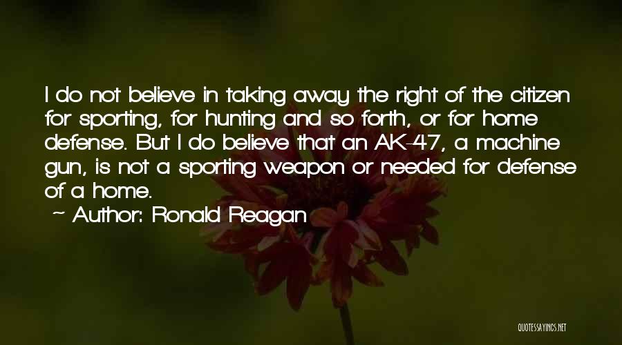 Hunting Quotes By Ronald Reagan