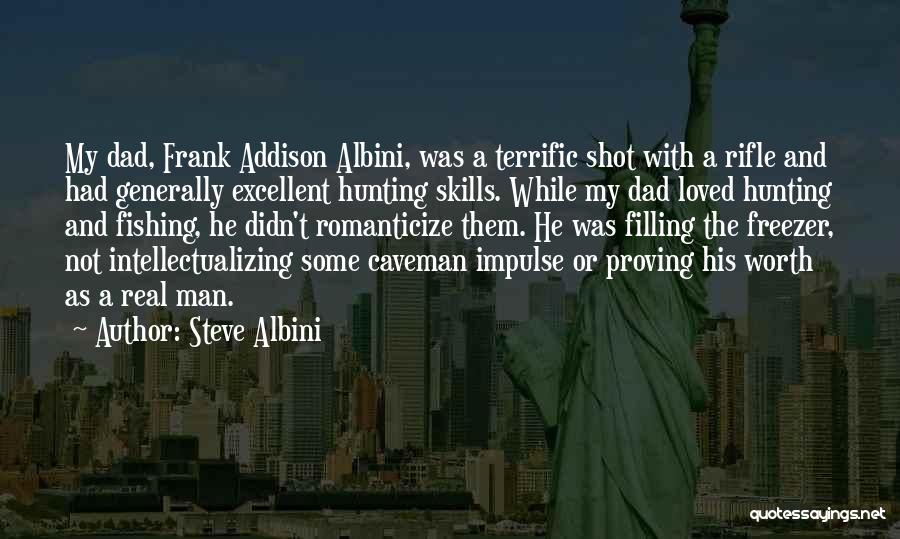 Hunting Quotes By Steve Albini