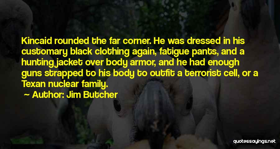 Hunting With Family Quotes By Jim Butcher