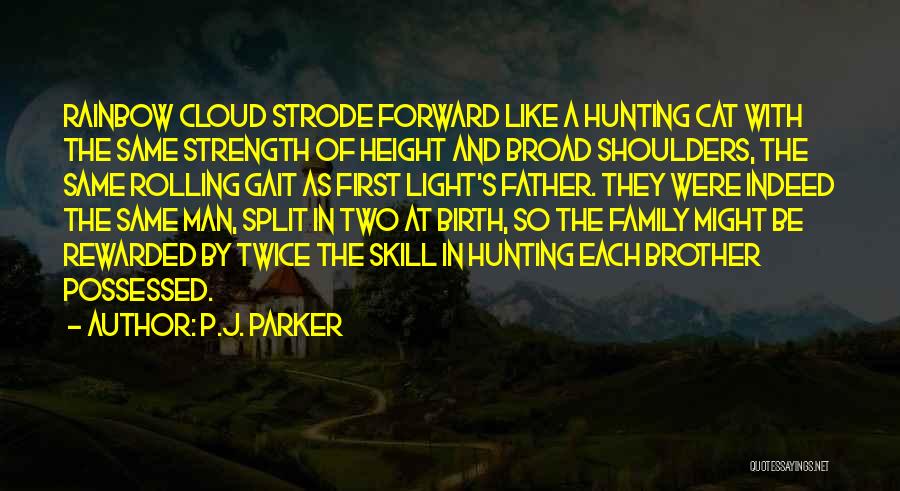 Hunting With Family Quotes By P.J. Parker