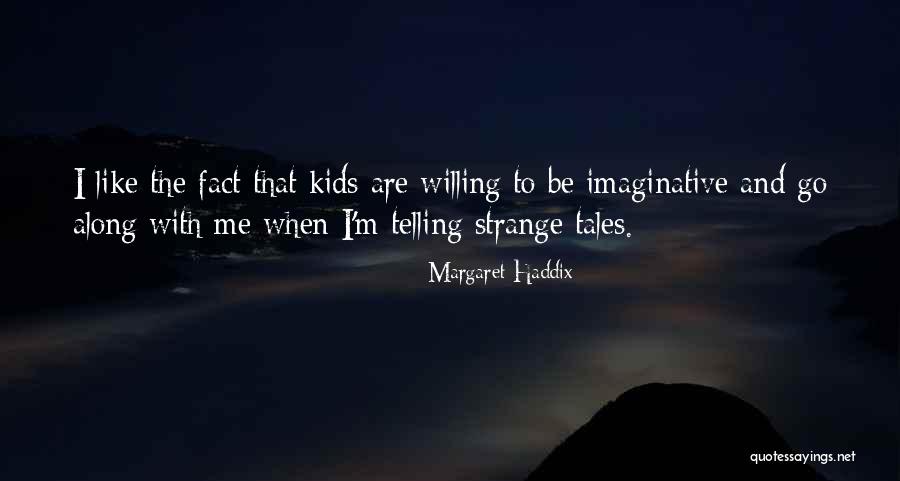 Huntington Farms Quotes By Margaret Haddix Huntington Farms Quotes By Margaret Haddix