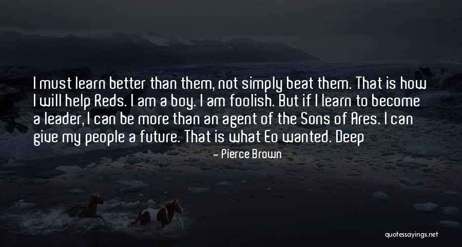 Huntington Internal Medicine Quotes By Pierce Brown Huntington Internal Medicine Quotes By Pierce Brown