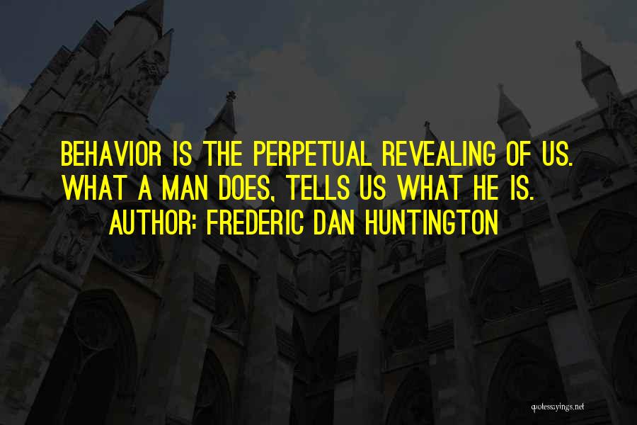 Huntington's Quotes By Frederic Dan Huntington