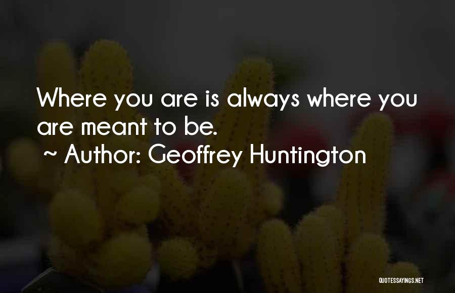 Huntington's Quotes By Geoffrey Huntington