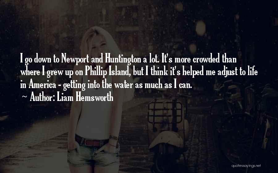 Huntington's Quotes By Liam Hemsworth