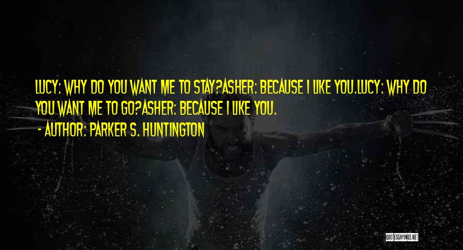 Huntington's Quotes By Parker S. Huntington