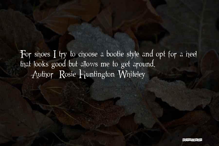 Huntington's Quotes By Rosie Huntington-Whiteley