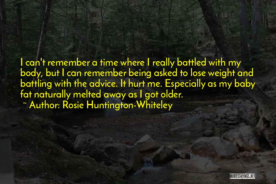 Huntington's Quotes By Rosie Huntington-Whiteley