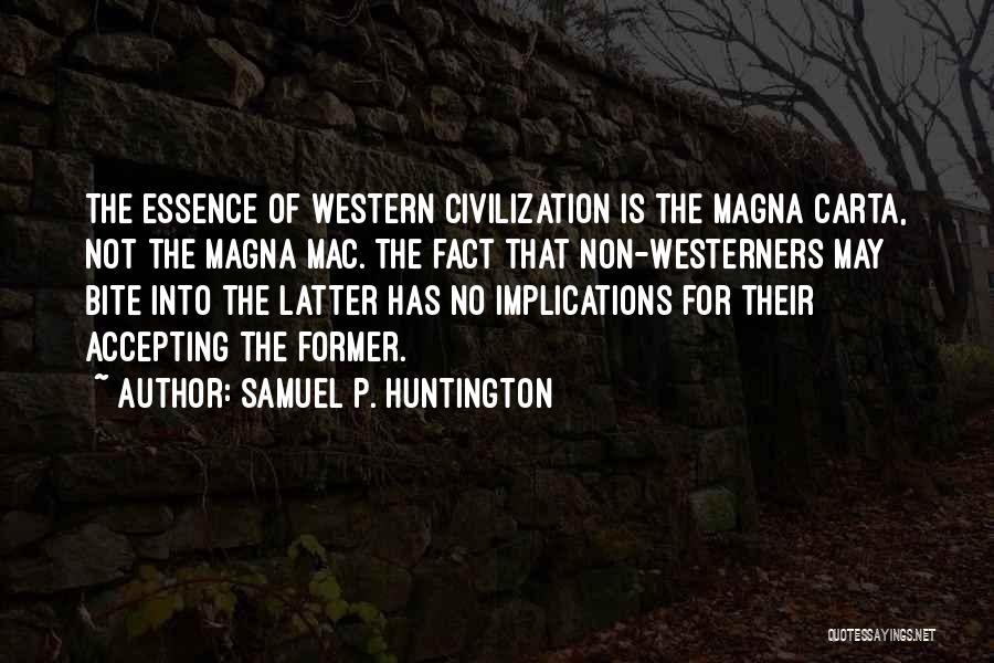 Huntington's Quotes By Samuel P. Huntington