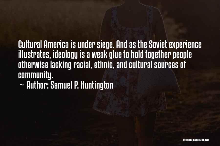 Huntington's Quotes By Samuel P. Huntington