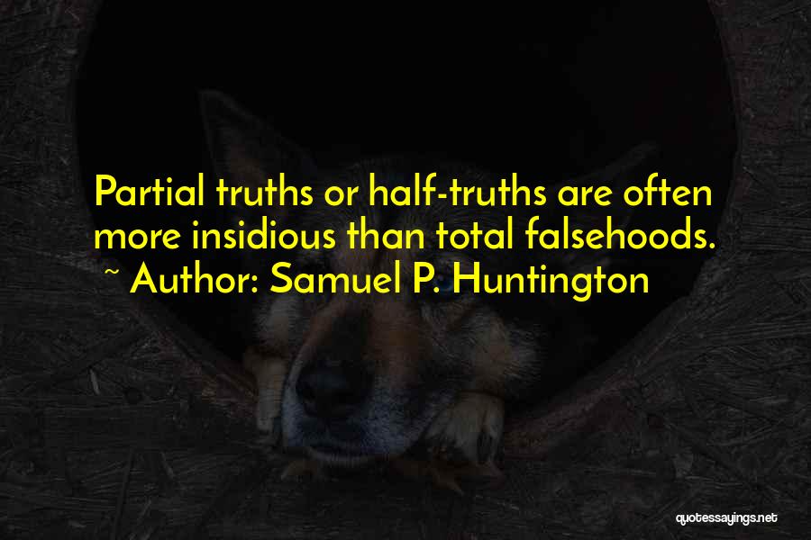 Huntington's Quotes By Samuel P. Huntington