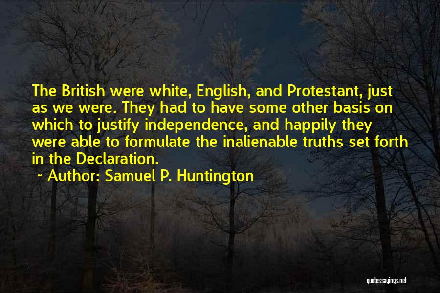 Huntington's Quotes By Samuel P. Huntington