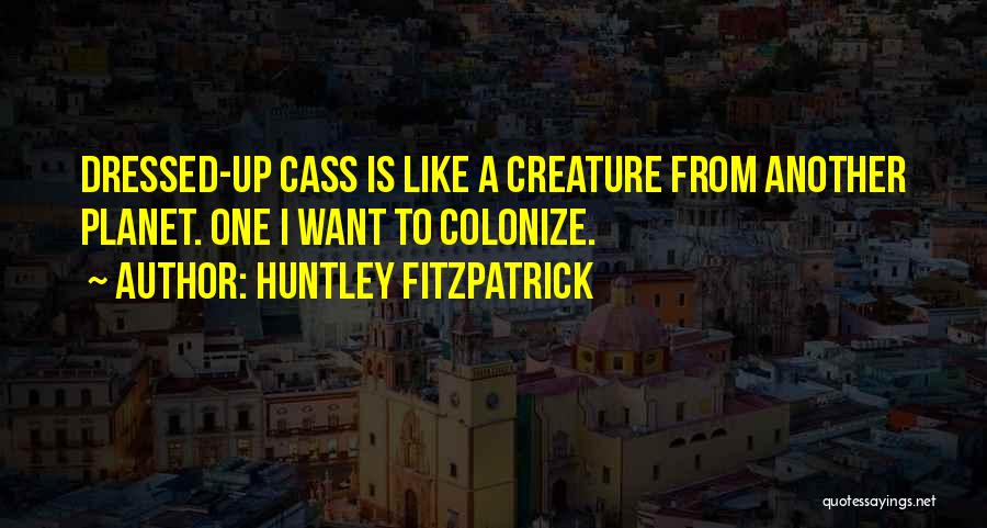 Huntley Fitzpatrick Quotes 113729