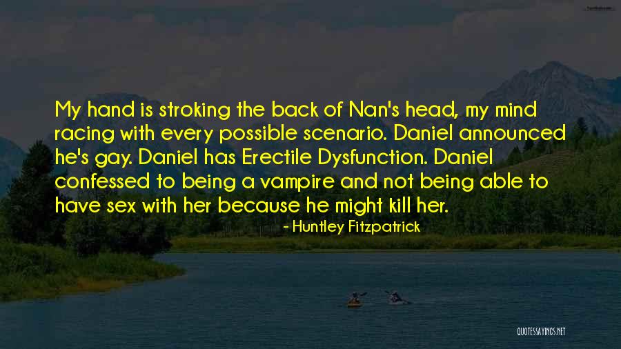 Huntley Fitzpatrick Quotes 1699805 Huntley Fitzpatrick Quotes 1699805