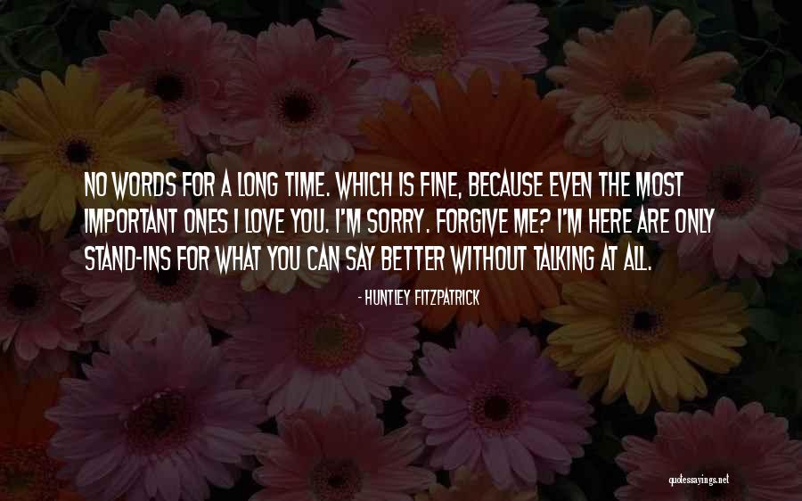 Huntley Fitzpatrick Quotes 1770880 Huntley Fitzpatrick Quotes 1770880