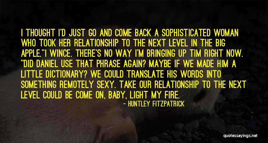 Huntley Fitzpatrick Quotes 1844629