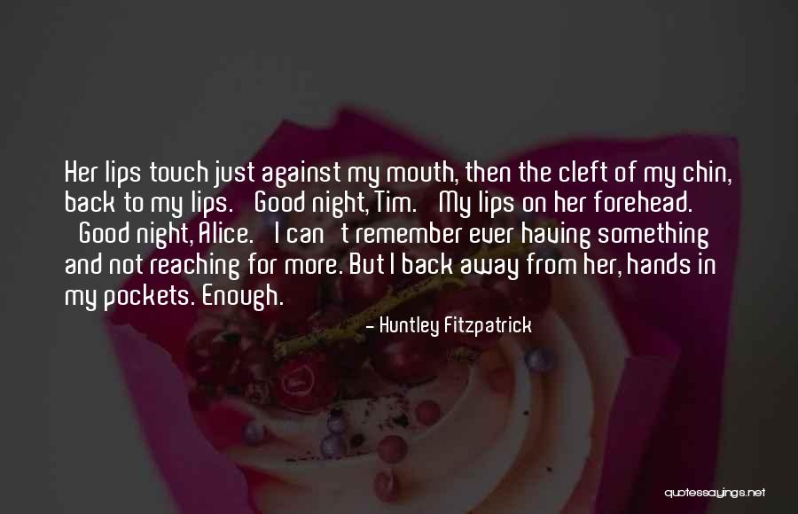 Huntley Fitzpatrick Quotes 579672