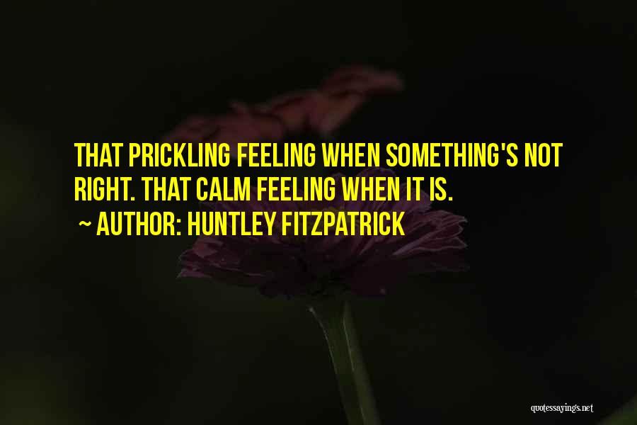 Huntley Fitzpatrick Quotes 783147