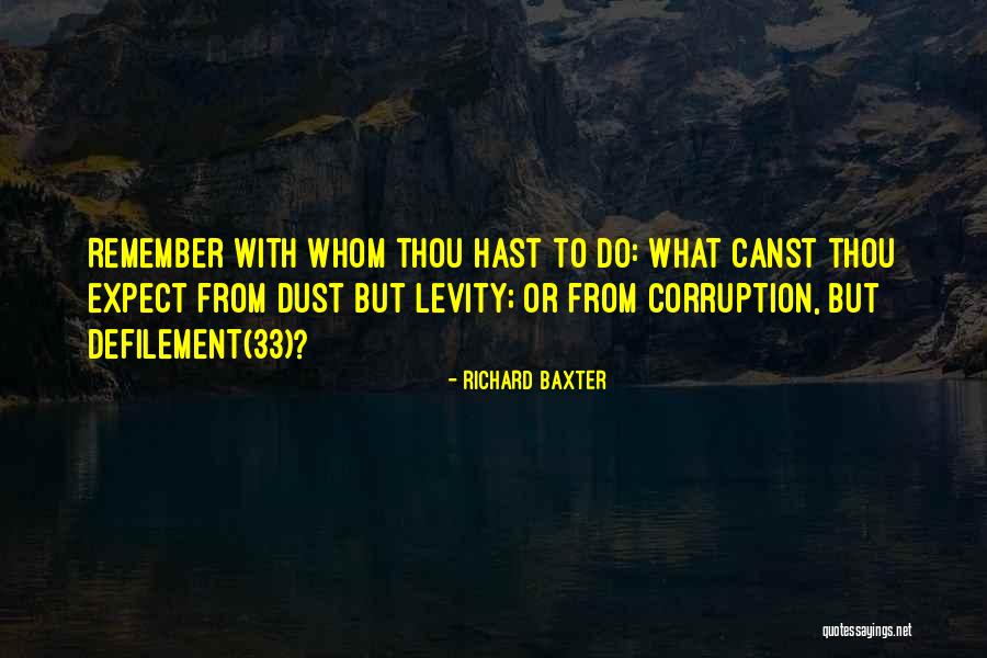 Huntsekker Quotes By Richard Baxter Huntsekker Quotes By Richard Baxter