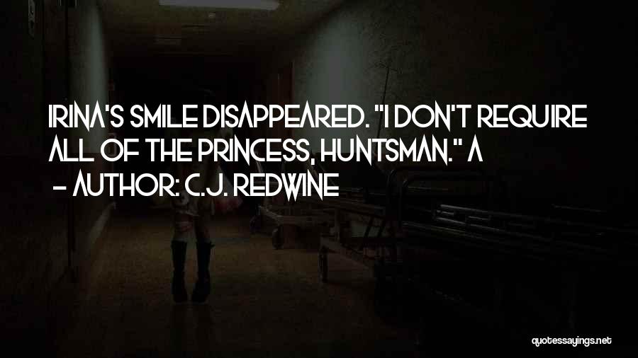 Huntsman Quotes By C.J. Redwine