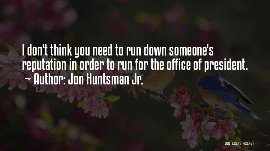 Huntsman Quotes By Jon Huntsman Jr.