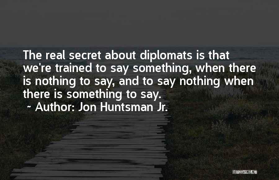 Huntsman Quotes By Jon Huntsman Jr.