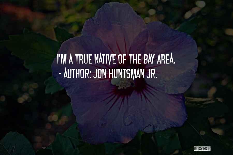 Huntsman Quotes By Jon Huntsman Jr.