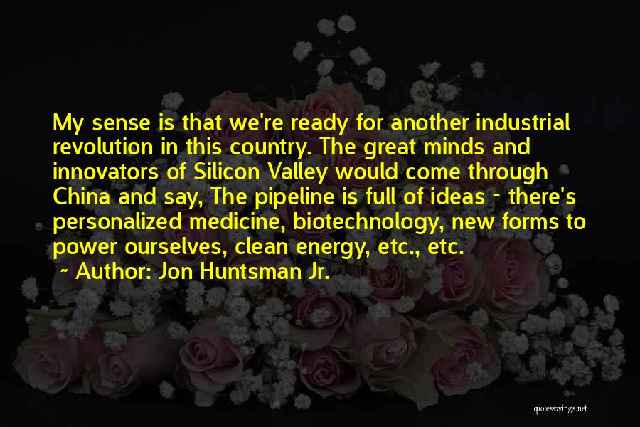 Huntsman Quotes By Jon Huntsman Jr.