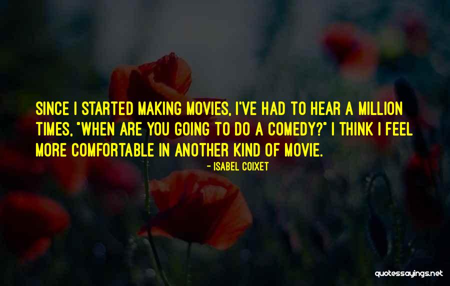 Huolishaonianwang Quotes By Isabel Coixet Huolishaonianwang Quotes By Isabel Coixet