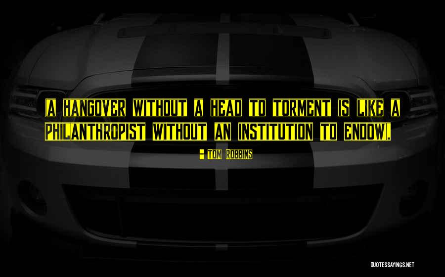 Huong Quotes By Tom Robbins Huong Quotes By Tom Robbins