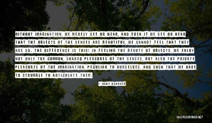 Huppenkothen Vanessa Quotes By Mary Warnock Huppenkothen Vanessa Quotes By Mary Warnock