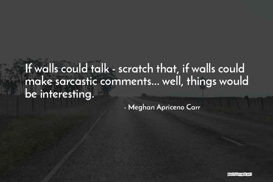 Huppenkothen Vanessa Quotes By Meghan Apriceno Carr Huppenkothen Vanessa Quotes By Meghan Apriceno Carr