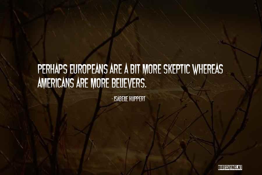 Huppert Quotes By Isabelle Huppert Huppert Quotes By Isabelle Huppert